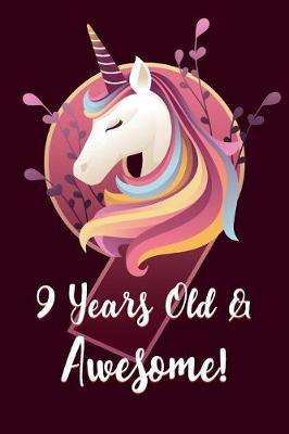 9 Years Old & Awesome by Unicorn Magic Journals image
