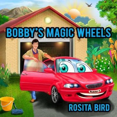 Bobby's Magic Wheels by Rosita Bird image