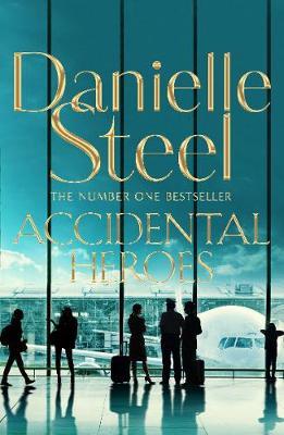 Accidental Heroes by Danielle Steel image