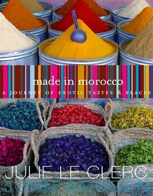 Made in Morocco: a Journey of Exotic Tastes and Places image