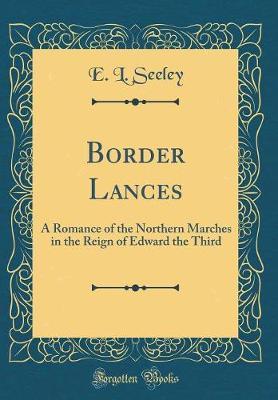 Border Lances by E L Seeley image