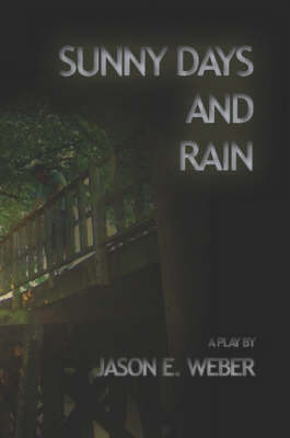 Sunny Days and Rain by Jason E. Weber image