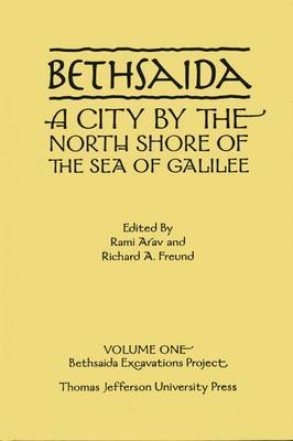 Bethsaida: A City by the North Shore of the Sea of Galilee: Volume 1 image