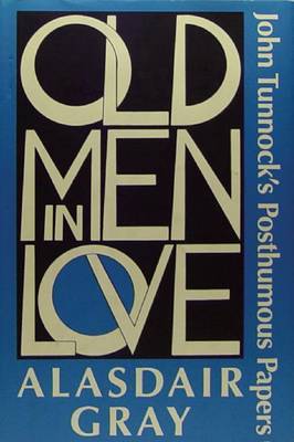 Old Men in Love on Hardback by Alasdair Gray