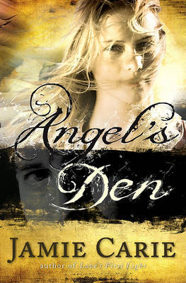 Angel's Den on Paperback by Jamie Carie