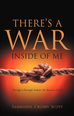 There's a War Inside of Me by Sammatha, Crosby Scott