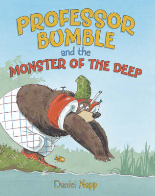 Professor Bumble and the Monster of the Deep on Hardback by Daniel Napp