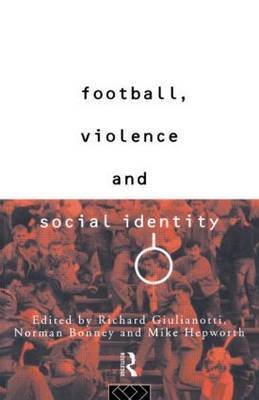 Football, Violence and Social Identity image