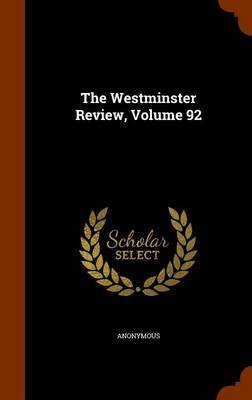 The Westminster Review, Volume 92 image