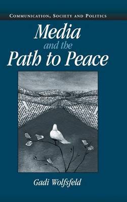 Media and the Path to Peace by Gadi Wolfsfeld image