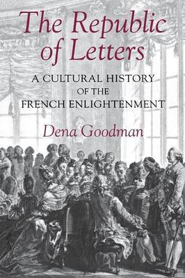 The Republic of Letters by Dena Goodman image