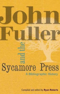 John Fuller and the Sycamore Press on Hardback