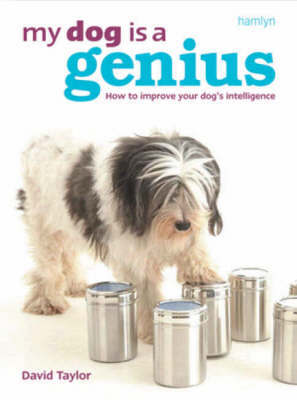 My Dog is a Genius by David Taylor image
