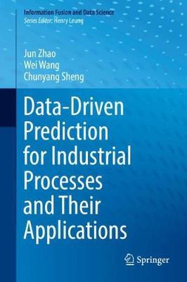 Data-Driven Prediction for Industrial Processes and Their Applications by Jun Zhao image