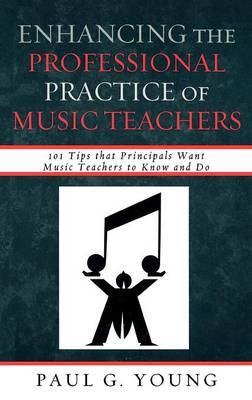 Enhancing the Professional Practice of Music Teachers by Paul G Young image