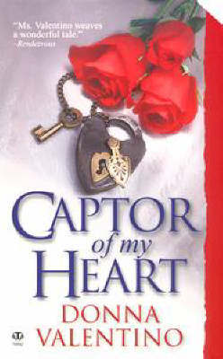 Captor of My Heart: Historical by Donna Valentino image