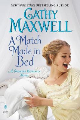 A Match Made In Bed on Hardback by Cathy Maxwell