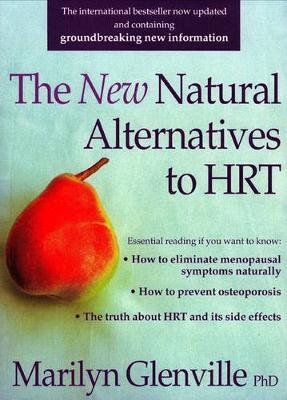 New Natural Alternatives to HRT by Marilyn Glenville image