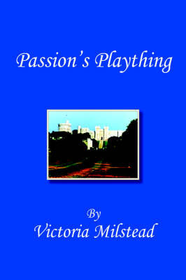 Passion's Plaything by Victoria Milstead image
