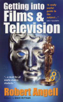 Getting into Films and TV by Robert Angell image