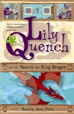 Lily Quench and the Search for the King Dragon by Natalie Jane Prior image