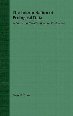 The Interpretation of Ecological Data by E.C. Pielou image