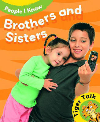 Tiger Talk: People I Know:Brothers and Sisters image