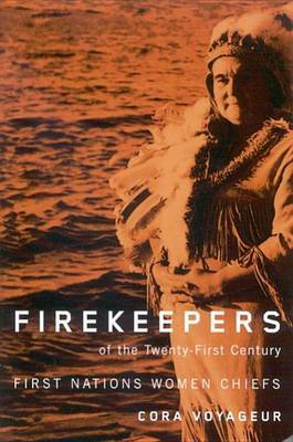 Firekeepers of the Twenty-First Century by Cora Jane Voyageur image