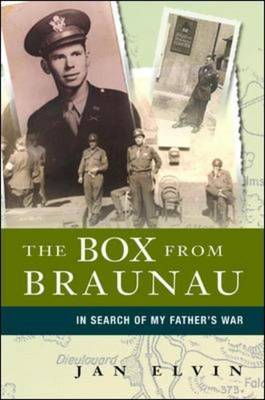 The Box from Braunau: In Search of My Father's War by Jan Elvin image