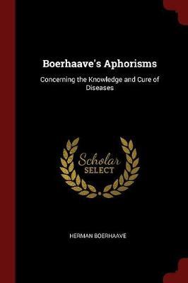 Boerhaave's Aphorisms by Herman Boerhaave image
