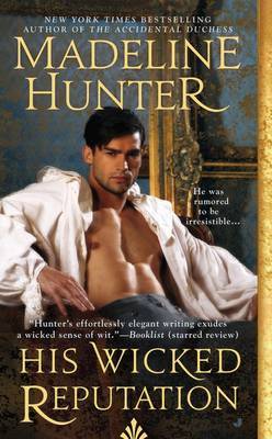 His Wicked Reputation: Wicked Book 1 by Madeline Hunter image