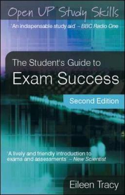 The Student's Guide to Exam Success by Eileen Tracy image