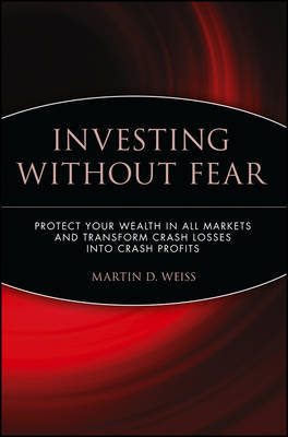 Investing Without Fear by Martin D Weiss image