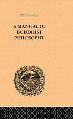 A Manual of Buddhist Philosophy by William Montgomery McGovern image