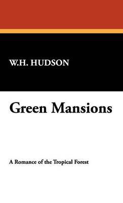 Green Mansions by W.H. Hudson image