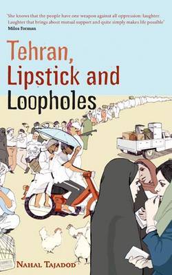 Tehran, Lipstick and Loopholes by Nahal Tajadod image