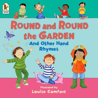 Round and Round the Garden and Other Hand Rhymes by Louise Comfort image