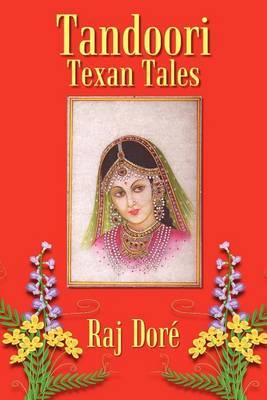 Tandoori Texan Tales by Raj Dore image
