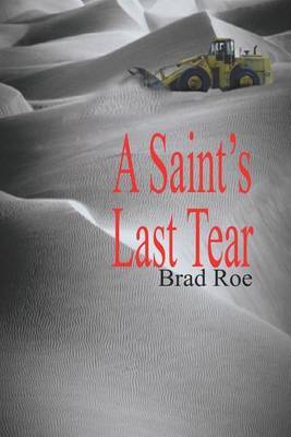 A Saint's Last Tear by Brad Roe image