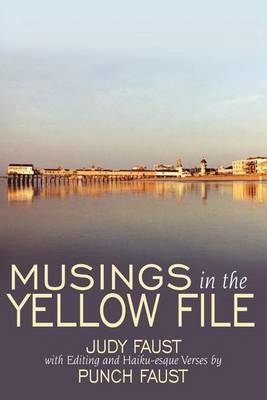 Musings in the Yellow File by Judy Faust image