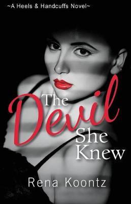 The Devil She Knew by Rena Koontz image