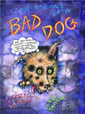Confessions of a Bad Dog by James Cattell image