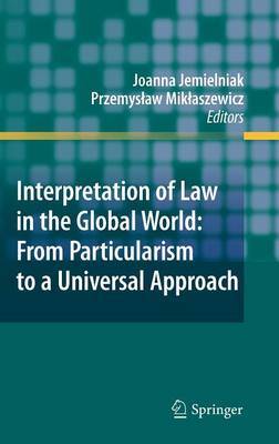 Interpretation of Law in the Global World: From Particularism to a Universal Approach image