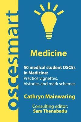 Oscesmart - 50 Medical Student Osces in Medicine by Dr Cathryn Mainwaring image