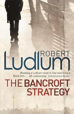 The Bancroft Strategy by Robert Ludlum