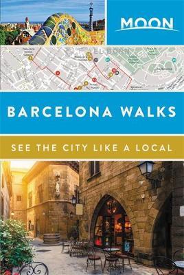 Moon Barcelona Walks by Moon Travel Guides image