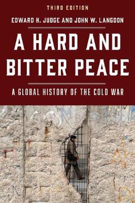 A Hard and Bitter Peace by Edward H. Judge