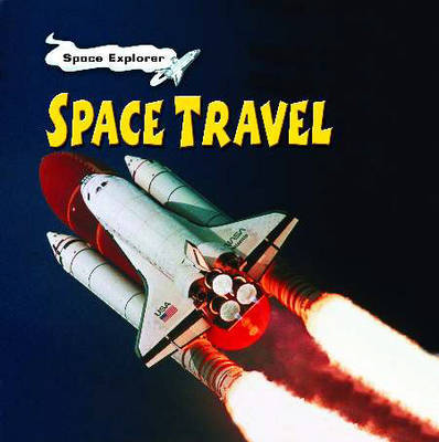 Space Explorer: Space Travel Hardback by Patricia Whitehouse image