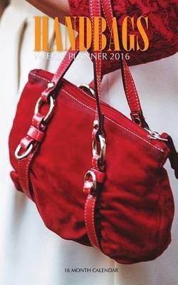 Handbags Weekly Planner 2016 image