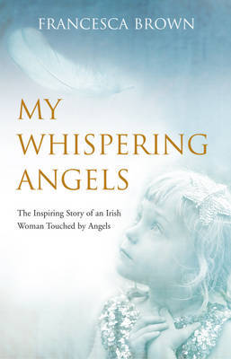 My Whispering Angels by Francesca Brown image